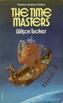 The Time Masters - Wilson Tucker