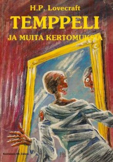 Temppeli ja muita kertomuksia (The Temple and Other Stories) - H.P. Lovecraft