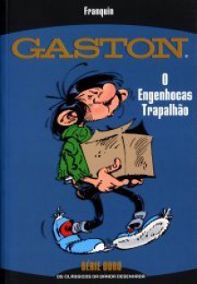 Gaston - O Engenhocas Trapalhão - Série Ouro - André Franquin