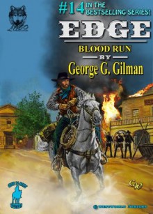 EDGE: Blood Run - George G. Gilman, Malcolm Davey