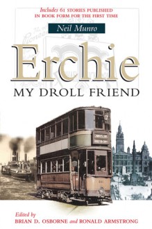 Erchie: My Droll Friend - Neil Munro