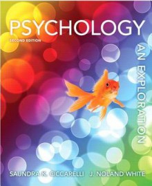 Psychology: An Exploration Plus NEW MyPsychLab with eText -- Access Card Package (2nd Edition) - Saundra K. Ciccarelli, J. Noland White