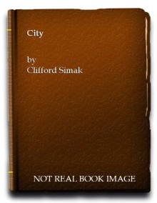 City (Sphere science fiction) - Clifford D. Simak