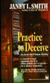 Practice to Deceive - Janet L. Smith