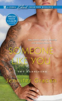 Someone Like You (The Harrisons) - Jennifer Gracen