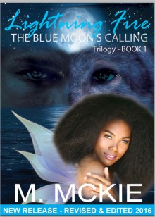 Lightning Fire: The Blue Moon's Calling - Marsha Gomes-Mckie