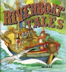 Riverboat Tales - Lucy Kincaid