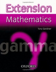 Extension Mathematics: Year 9: Gamma - Tony Gardiner