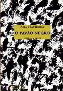 O pavão negro - Ana Hatherly