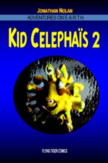 Kid Celephais 2 - Jonathan Nolan, H.P. Lovecraft