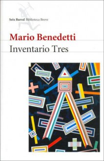 Inventario Tres. Poesía completa, 1995-2002 - Mario Benedetti