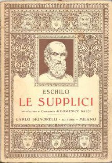 Le supplici - Aeschylus