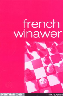 French Winawer - Neil McDonald