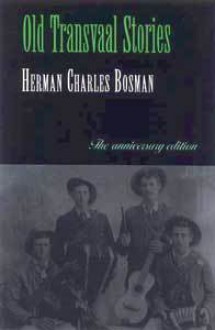 Old Transvaal Stories (The anniversary edition) - Herman Charles Bosman, Craig MacKenzie