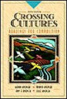 Crossing Cultures: Readings for Composition - Henry Knepler, Myrna Knepler, Annie K. Knepler