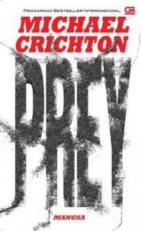 Prey - Mangsa - Michael Crichton