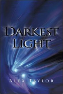 Darkest Light - Alex Taylor