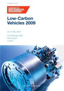 Low Carbon Vehicles 2009 - Institution of Mechanical Engineers (IMechE)