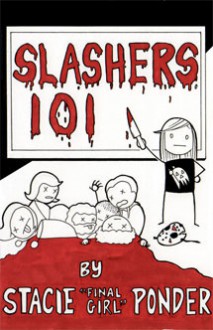 Slashers 101 - Stacie Ponder