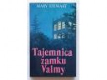 Tajemnica zamku Valmy - Mary Stewart