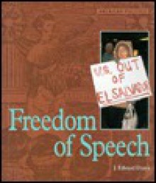 Freedom of Speech (American Politics (Minneapolis, Minn.).) - J. Edward Evans