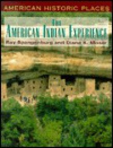 The American Indian Experience - Ray Spangenburg, Diane Moser