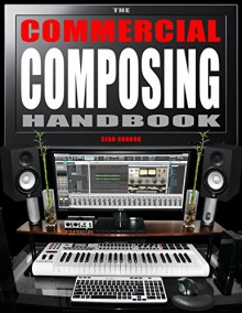 The Commercial Composing Handbook - Sean Gordon