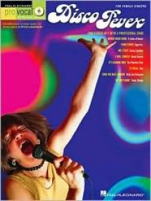 Disco Fever for Female Singers: Sing 8 Chart-Topping Hits with Sound-Alike CD Tracks - Songbook