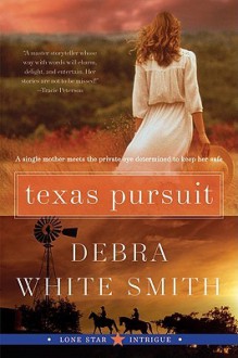 Texas Pursuit - Debra White Smith