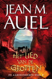 Het lied van de grotten - Jean M. Auel, Henny van Gulik, Ingrid Tóth