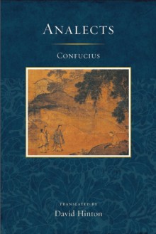 The Analectics of Confucius - David Hinton