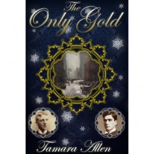 The Only Gold - Tamara Allen