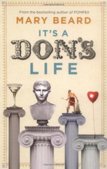 It's a Don's Life - Mary Beard