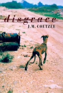 Disgrace - J.M. Coetzee