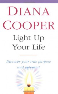 Light Up Your Life - Diana Cooper