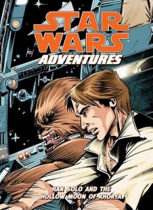 Han Solo And The Hollow Moon Of Khorya (Star Wars Adventures) - Jeremy Barlow