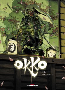 Okko, Tome 8 : Le Cycle du feu - Hub