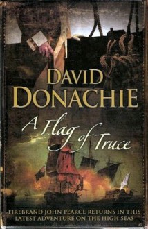 A Flag of Truce - David Donachie