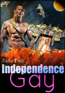 Independence Gay - Anita Dobs