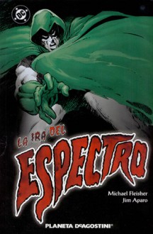 La ira del Espectro - Michael L. Fleisher, Jim Aparo, Frank Thorne, Pablo Marcos