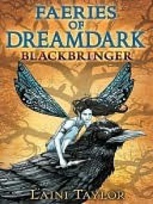 Blackbringer (Faeries of Dreamdark) - Laini Taylor