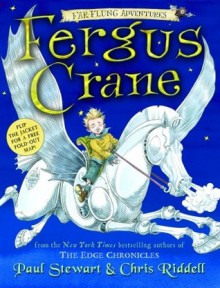 Fergus Crane - Paul Stewart, Chris Riddell