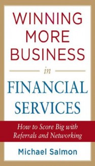 Winning More Business in Financial Services - Michael Salmon