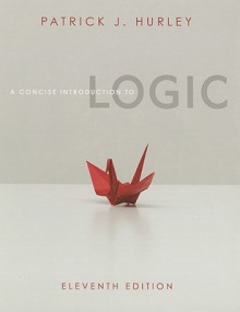 A Concise Introduction to Logic (Book Only) - Patrick J. Hurley