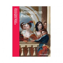 Discover Kensington Palace - Clare Murphy