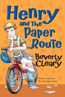 Henry and the Paper Route - Beverly Cleary, Tracy Dockray