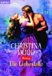 Die Liebesfalle - Christina Dodd