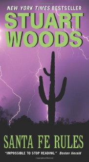 Santa Fe Rules - Stuart Woods