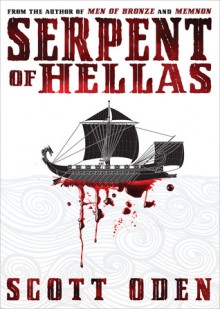 Serpent of Hellas - Scott Oden