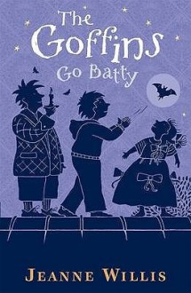 The Goffins Go Batty - Jeanne Willis